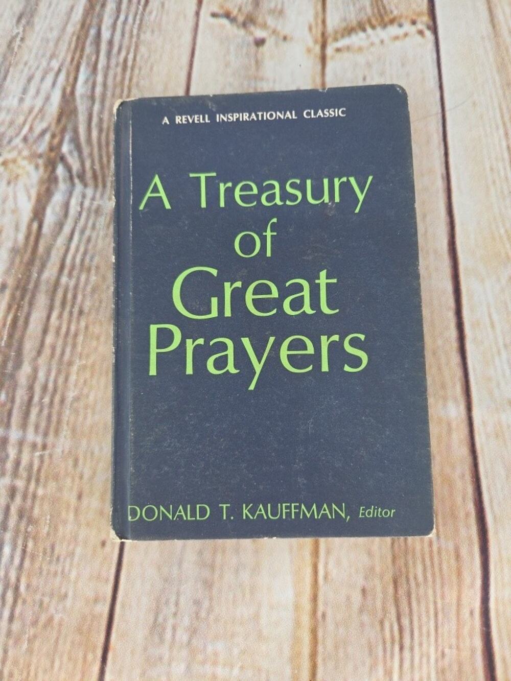 A Treasury of Great Prayers by Donald T Kauffman (1964, Hardcover w/DJ) VTG NICE
